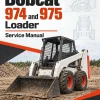 Bobcat 974 and 975 Loader Service Manual Bobcat 974 and 975 Loader Service Manual