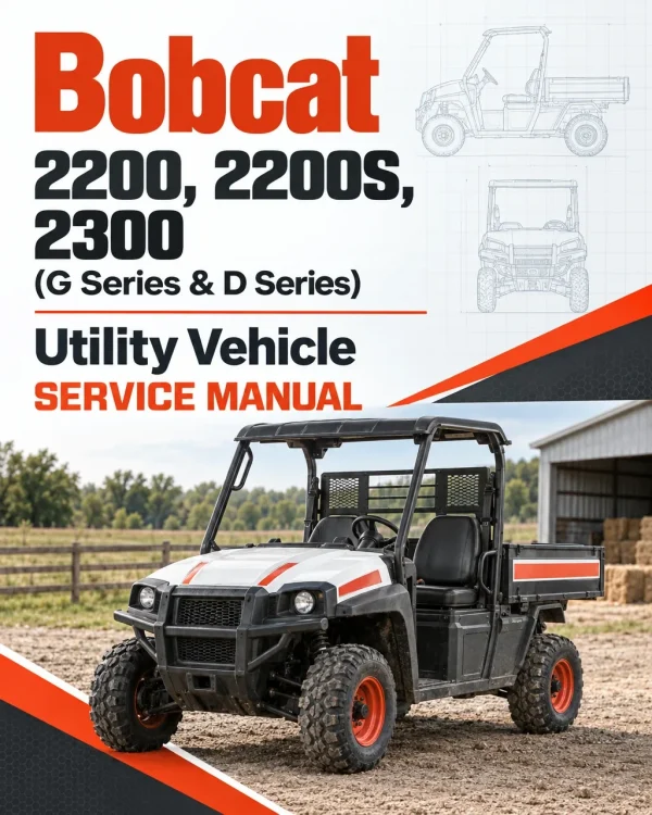 Bobcat 2200, 2200S, 2300 (G Series & D Series) Utility Vehicle Service Manual