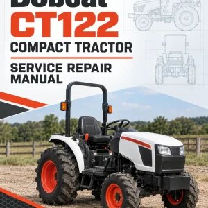 Bobcat CT122 Compact Tractor Service Manual Bobcat CT122 Compact Tractor Service Manual