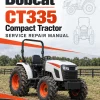 Bobcat CT335 Compact Tractor Service Manual Bobcat CT335 Compact Tractor Service Manual