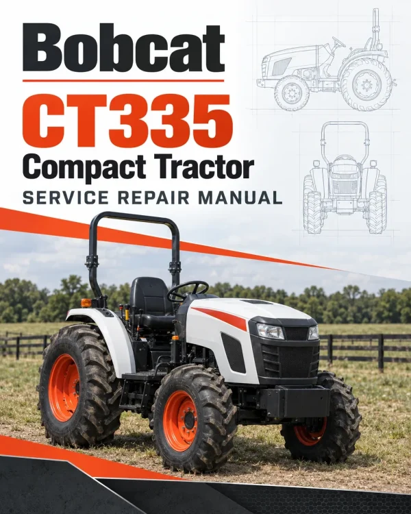 Bobcat CT335 Compact Tractor Service Manual Bobcat CT335 Compact Tractor Service Manual