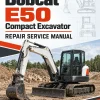 Bobcat E50 Compact Excavator Repair Service Manual