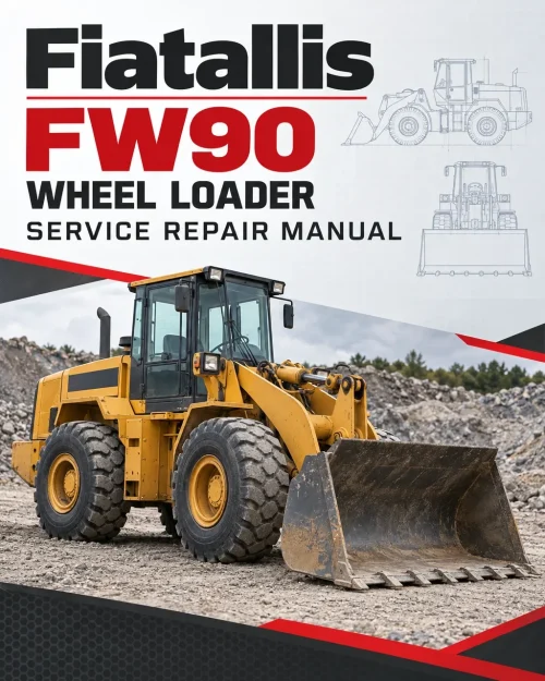 Fiatallis FW90 Wheel Loader Repair Service Manual