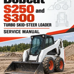 Bobcat S250 and S300 Turbo Skid-Steer Loader Service Manual