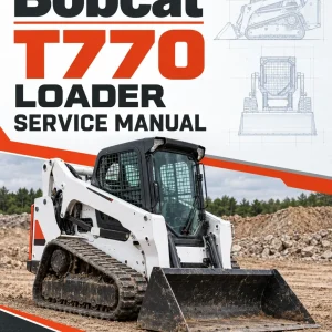 Bobcat T770 Loader Service Manual Bobcat T770 Loader Service Manual