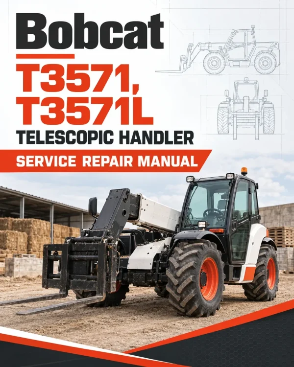 Bobcat T3571, T3571L Telescopic Handler Service Repair Manual