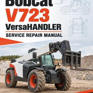 Bobcat V723 VersaHANDLER Telescopic Service Repair Manual