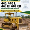 John Deere 440, 440 I, 440 IC, 440 ICD Crawler Dozer Tractor Repair Technical Manual John Deere 440, 440 I, 440 IC, 440 ICD Crawler Dozer Tractor Repair Technical Manual