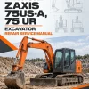 Hitachi ZAXIS 75US-A, 75 UR Excavator Repair Service Manual Hitachi ZAXIS 75US-A, 75 UR Excavator Repair Service Manual