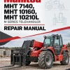 Manitou MHT 7140, MHT 10160, MHT 10210L M Series Telehandler Repair Manual