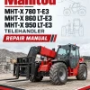 Manitou MHT-X 780 T-E3, MHT-X 860 LT-E3, MHT-X 950 LT-E3 Telehandler Repair Manual