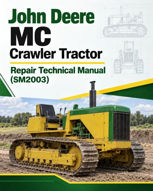 John Deere MC Crawler Tractor Repair Technical Manual (SM2003) John Deere MC Crawler Tractor Repair Technical Manual (SM2003)