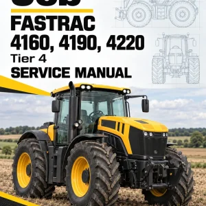 JCB Fastrac 4160, 4190, 4220 Tier 4 Service Manual