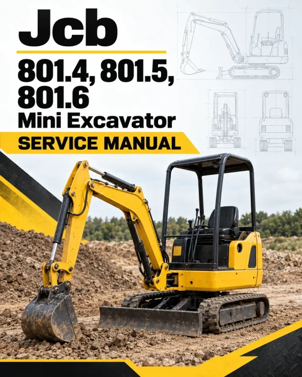 JCB 801.4, 801.5, 801.6 Mini Excavator Service Manual