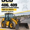 JCB 406, 409 Wheeled Loader Shovel Tier 2/3 Deutz Service Manual JCB 406, 409 Wheeled Loader Shovel Tier 2/3 Deutz Service Manual