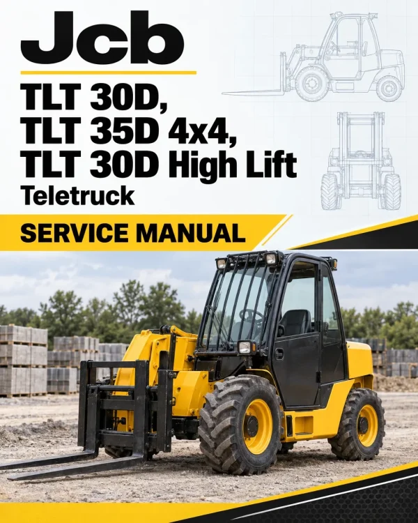 JCB TLT 30D, TLT 35D 4x4, TLT 30D High Lift Teletruck Service Manual