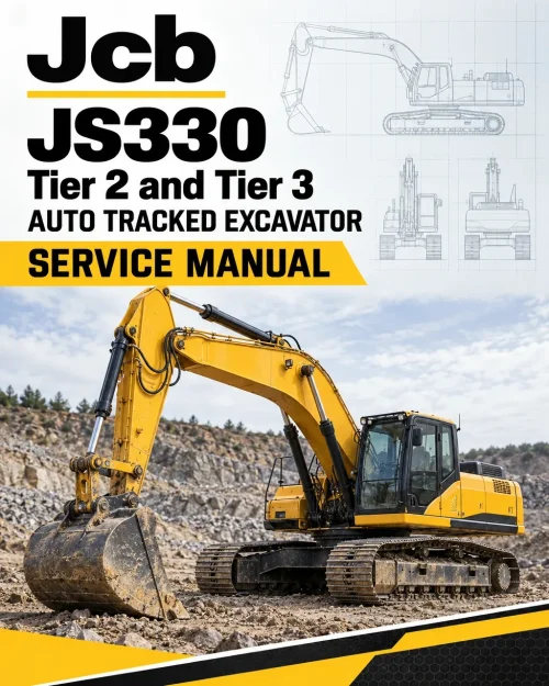 JCB JS330 Tier 2 and Tier 3 Auto Tracked Excavator Service Manual JCB JS330 Tier 2 and Tier 3 Auto Tracked Excavator Service Manual