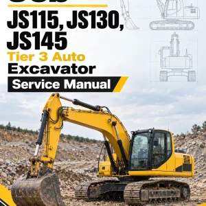 JCB JS115, JS130, JS145 Tier 3 Auto Excavator Service Manual JCB JS115, JS130, JS145 Tier 3 Auto Excavator Service Manual