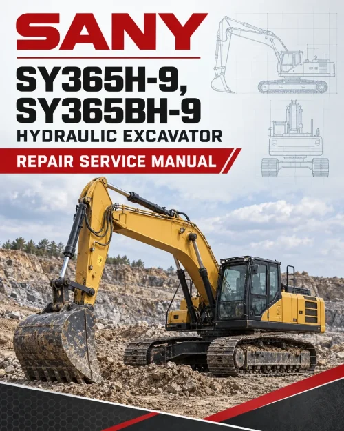 Sany SY365H-9, SY365BH-9 Hydraulic Excavator Repair Service Manual Sany SY365H-9, SY365BH-9 Hydraulic Excavator Repair Service Manual