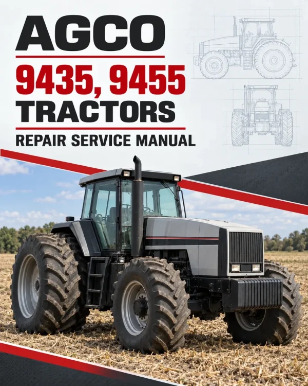 AGCO Allis 9435, 9455 Tractors Repair Service Manual AGCO Allis 9435, 9455 Tractors Repair Service Manual