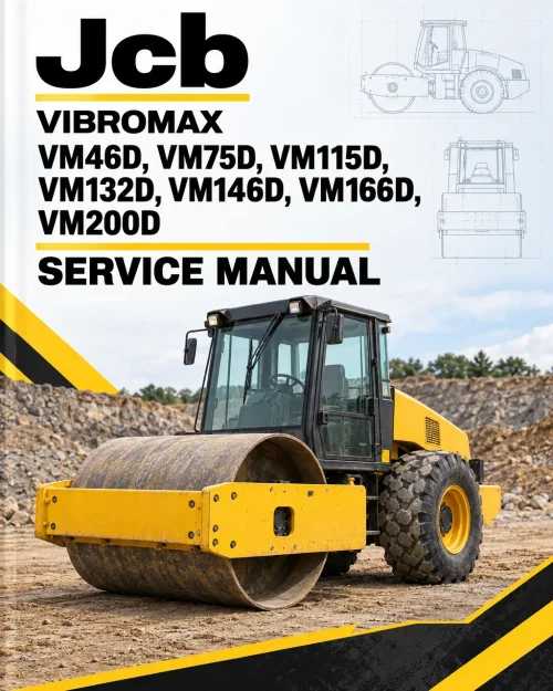 JCB Vibromax VM46D, VM75D, VM115D, VM132D, VM146D, VM166D, VM200D Service Manual