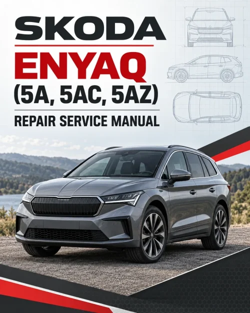 SKODA ENYAQ (5A, 5AC, 5AZ) Repair Service Manual SKODA ENYAQ (5A, 5AC, 5AZ) Repair Service Manual