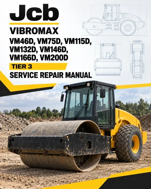 JCB Vibromax VM46D, VM75D, VM115D, VM132D, VM146D, VM166D, VM200D Tier 3 Manual JCB Vibromax VM46D, VM75D, VM115D, VM132D, VM146D, VM166D, VM200D Tier 3 Manual