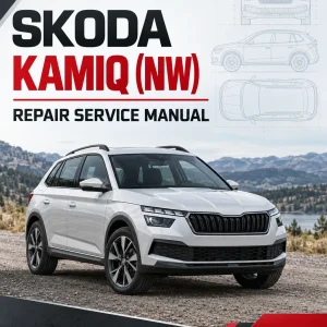 SKODA KAMIQ (NW) Repair Service Manual SKODA KAMIQ (NW) Repair Service Manual