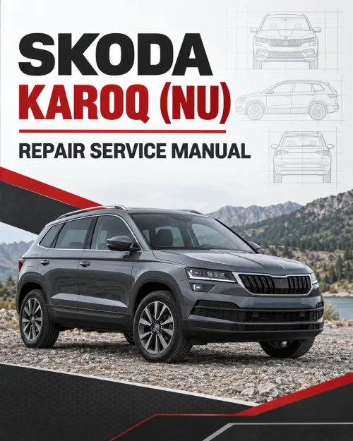 SKODA KAROQ (NU) Repair Service Manual SKODA KAROQ (NU) Repair Service Manual