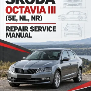 SKODA OCTAVIA III (5E, NL, NR) Repair Service Manual SKODA OCTAVIA III (5E, NL, NR) Repair Service Manual
