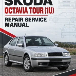 SKODA OCTAVIA TOUR (1U) Repair Service Manual SKODA OCTAVIA TOUR (1U) Repair Service Manual