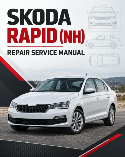 SKODA RAPID (NH) Repair Service Manual SKODA RAPID (NH) Repair Service Manual
