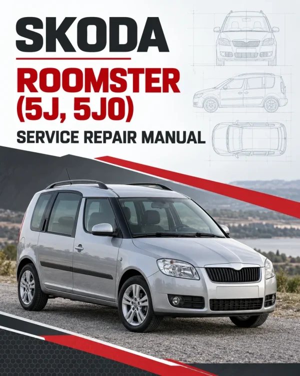 SKODA ROOMSTER (5J, 5J0) Repair Service Manual SKODA ROOMSTER (5J, 5J0) Repair Service Manual