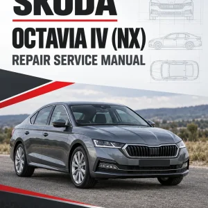 SKODA OCTAVIA IV (NX) Repair Service Manual SKODA OCTAVIA IV (NX) Repair Service Manual
