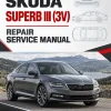 SKODA SUPERB III (3V) Repair Service Manual SKODA SUPERB III (3V) Repair Service Manual