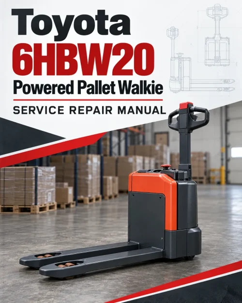 Toyota 6HBW20 Powered Pallet Walkie Service Repair Manual