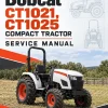 Bobcat CT1021, CT1025 Compact Tractor Service Manual Bobcat CT1021, CT1025 Compact Tractor Service Manual