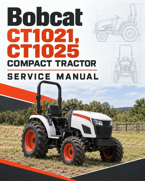 Bobcat CT1021, CT1025 Compact Tractor Service Manual Bobcat CT1021, CT1025 Compact Tractor Service Manual