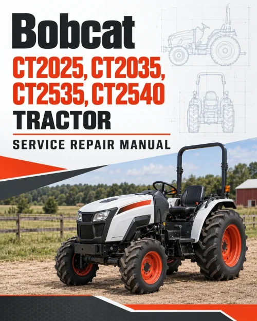 Bobcat CT2025, CT2035, CT2535, CT2540 Tractor Service Repair Manual