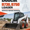 Bobcat B730, B750 Loader Service Repair Manual