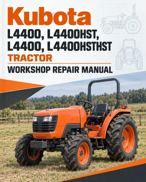 Kubota L4400, L4400HST, L4400, L4400HSTHST Tractor Workshop Repair Manual Kubota L4400, L4400HST, L4400, L4400HSTHST Tractor Workshop Repair Manual