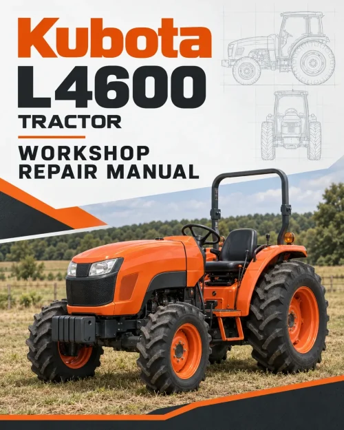Kubota L4600 Tractor Workshop Repair Manual Kubota L4600 Tractor Workshop Repair Manual