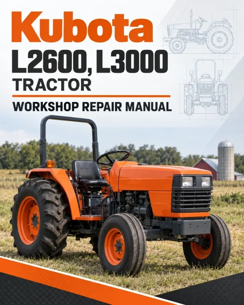 Kubota L2600, L3000 Tractor Workshop Repair Manual Kubota L2600, L3000 Tractor Workshop Repair Manual