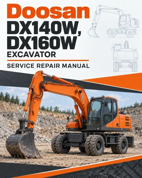 Doosan Daewoo DX140W, DX160W Excavator Service Manual Doosan Daewoo DX140W, DX160W Excavator Service Manual