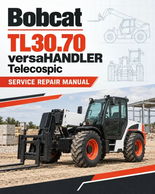 Bobcat TL30.70 versaHANDLER Telecospic Service Repair Manual