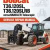 Bobcat T36.120SL, T36.120SLRB versaHANDLER Telescopic Service Repair Manual Bobcat T36.120SL, T36.120SLRB versaHANDLER Telescopic Service Repair Manual