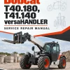Bobcat T40.180, T41.140 versaHANDLER Telescopic Service Repair Manual Bobcat T40.180, T41.140 versaHANDLER Telescopic Service Repair Manual