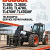 Bobcat TL360, TL360X, TL470, TL470X, TL470HF, TL470XHF Telescopic Service Repair Manual