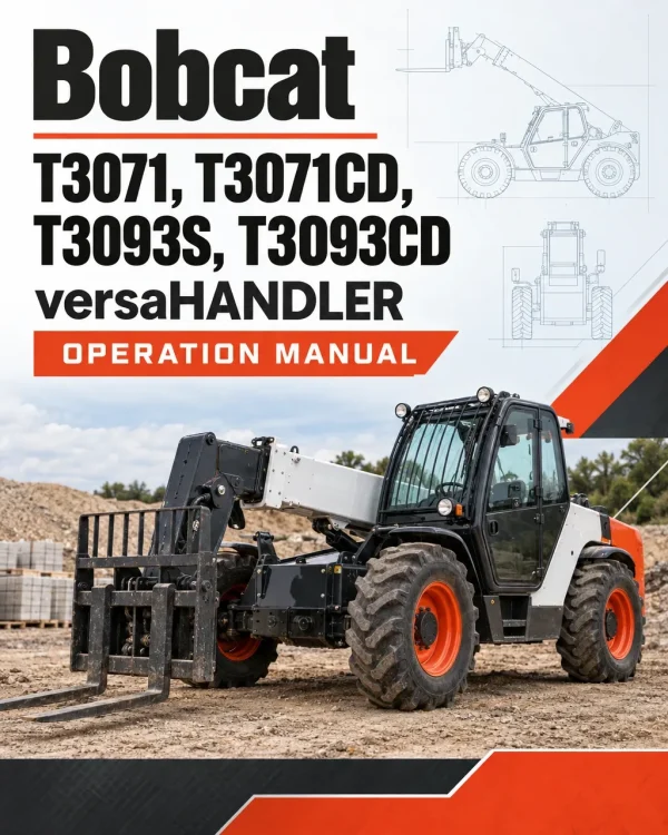 Bobcat T3071, T3071CD, T3093S, T3093CD versaHANDLER Telescopic Operation Manual