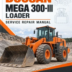 Doosan Daewoo Mega 300-III Loader Service Manual Doosan Daewoo Mega 300-III Loader Service Manual